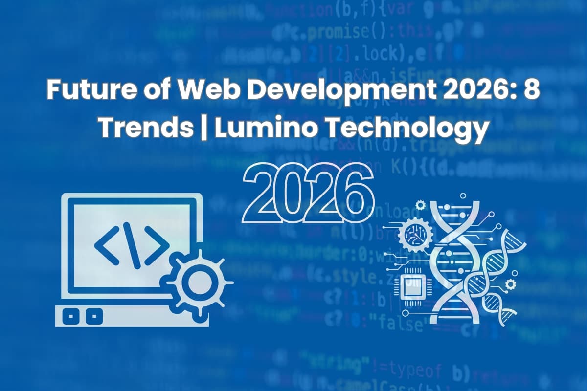 Web development trends 2026 , modern website design and development dashboard by Lumino Technology Pokhara