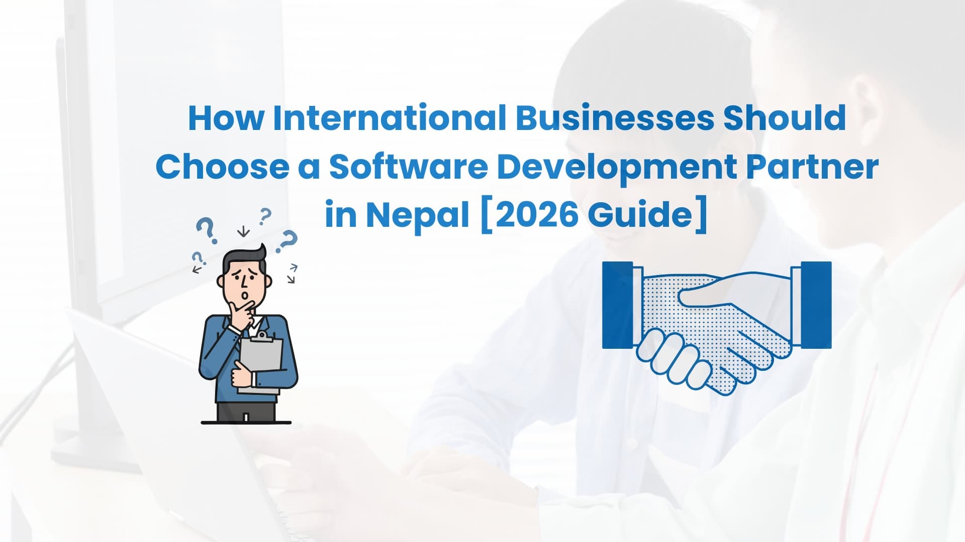 Choose the right software development partner in 2026. A blog by Lumino technology