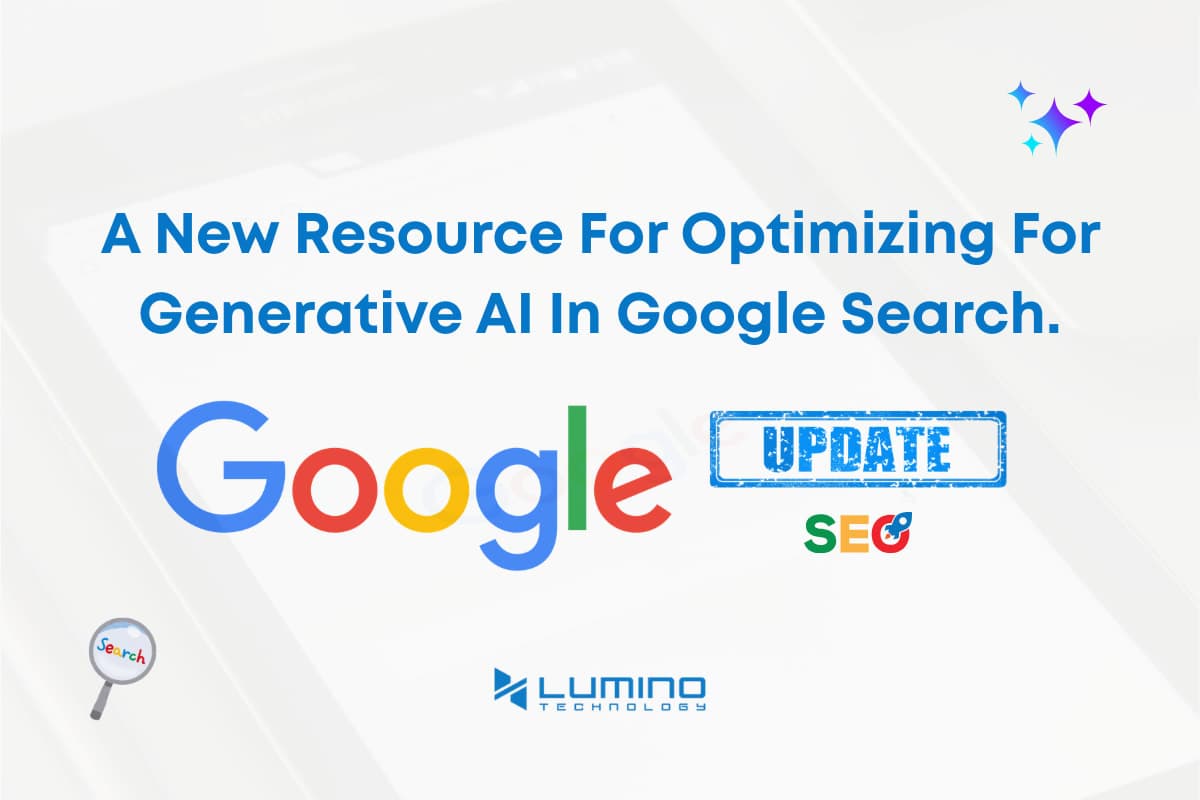 A New Resource For Optimizing For Generative AI In Google Search